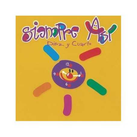 Siempre Así - Diez y cuarto [CD]