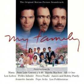 My Family, music from the motion picture soundtrack [CD]
