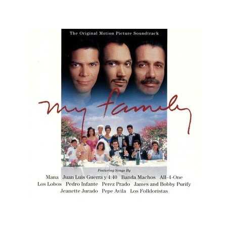 My Family, music from the motion picture soundtrack [CD]