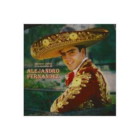 Alejandro Fernández  - Grandes Exitos A La Manera De Alejandro Fernandez [CD]