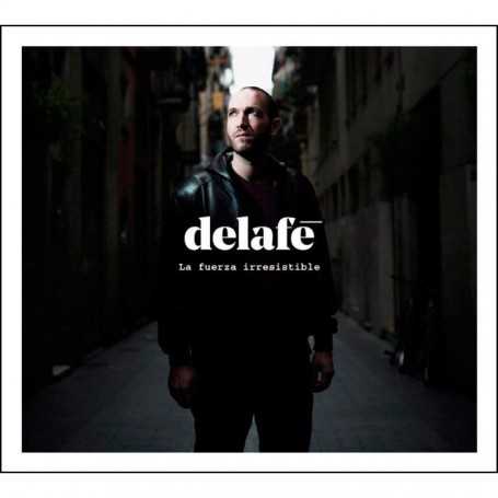 Delafe - La fuerza irresistible [CD]
