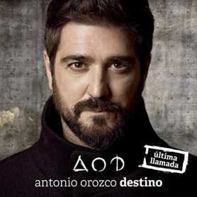 Antonio Orozco - Destino ( Ultima llamada) [CD + DVD]