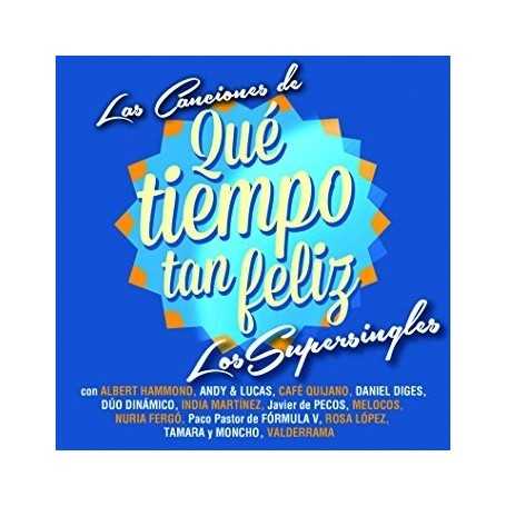 Las canciones de Que tiempo tan feliz, Los supersingles [CD]