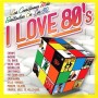 I Love 80's [CD]