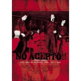 No acepto !! 1980-1990: Diez anos de Hardcore, punk ira y caos [DVD]