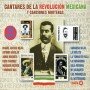 Cantares de la Revolución Mexicana y canciones nortenas