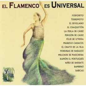 El Flamenco Es Universal Vol. 1 [CD]