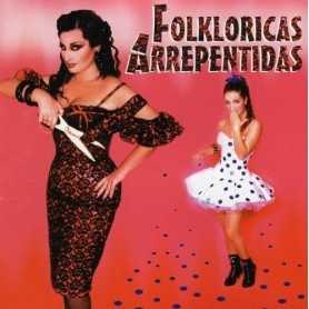 Folkloricas Arrepentidas - Folkloricas Arrepentidas [CD]