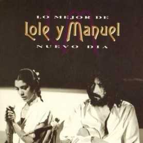 Lole y Manuel - Nuevo día (Lo mejor de Lole y Manuel) [CD]