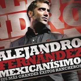 Alejandro Fernández - Mexicanisimo, sus más grandes éxitos rancheros [CD]