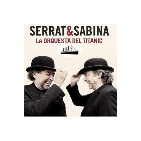 Serrat & Sabina - La orquesta del Titanic [CD]