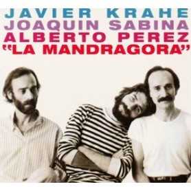 Javier Krahe, Joaquín Sabina, Alberto Perez - La Mandragora [CD]