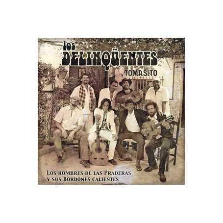 Los Delinquentes y Tomasito  - Los hombres de las praderas y sus bordones [CD]