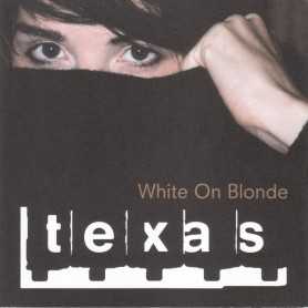 Texas - White On Blonde [CD]