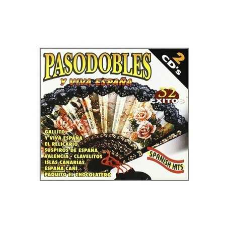 Pasodobles, y viva Espana, 32 éxitos [CD]
