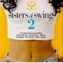 Sisters Of Swing 2  [CD]