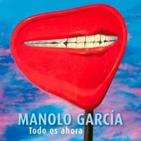 Manolo García - Todo es ahora (Edición especial) [CD]