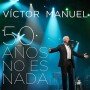 Victor Manuel - 50 Anos no es nada [2 CD + DVD]