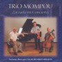 Zarzuela en concierto, Trio Mompou [CD]