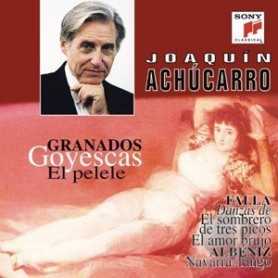 Joaquin Achucarro - Granados: Goyescas, El Pelele [CD]