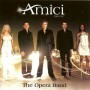 Amici Forever - The opera Band [CD]