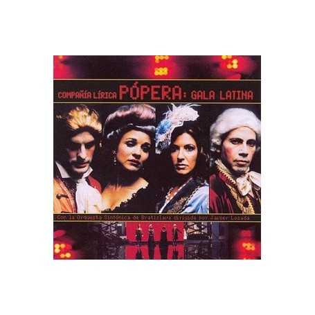 Companía lírica Pópera - Gala latina [CD]