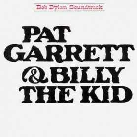 Bob Dylan - Pat Garrett & Billy The Kid [CD]