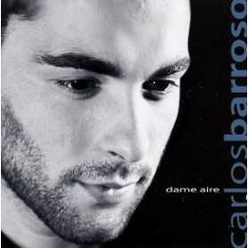 Carlos Barroso - Dame Aire [CD]