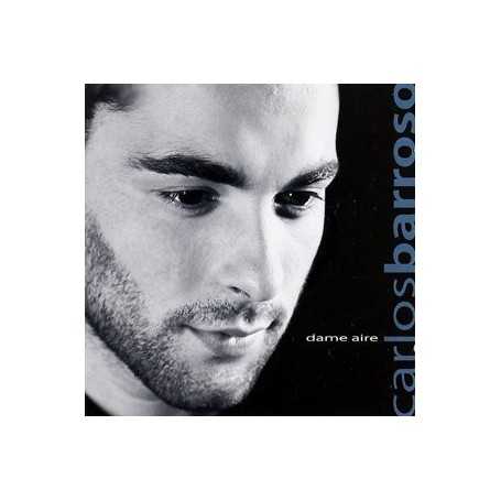 Carlos Barroso - Dame Aire [CD]