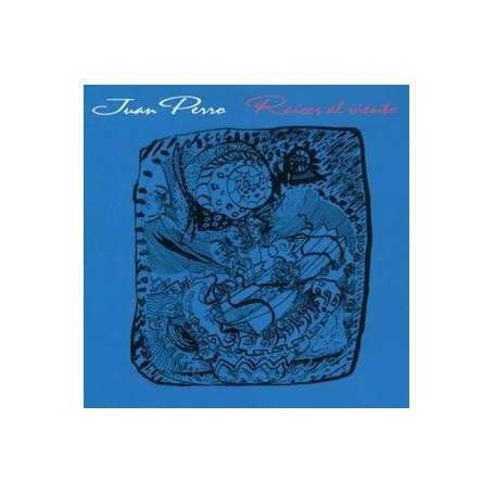 Juan Perro - Raíces Al Viento [CD]