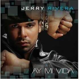 Jerry Rivera - Ay mi vida [CD]