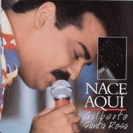 Gilberto Santa Rosa - Nace aquí [CD]