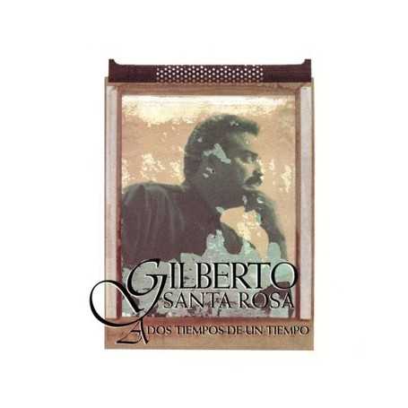 Gilberto Santa Rosa - A dos tiempos de un tiempo [CD]