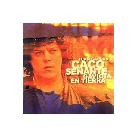 Caco Senante - Gaviota en Tierra [CD]