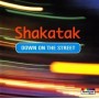 Shakatak - Down on the Street [CD]