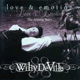 Willy DeVille - Love & Emotion (The Atlantic Years) [CD]