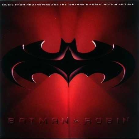 Batman & Robin: Music From And Inspired By The "Batman & Robin" Motion Picture [CD]