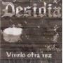Desidia - Vivirlo otra vez [CD]