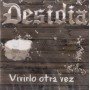Desidia - Vivirlo otra vez [CD]