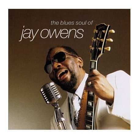 Jay Owens - The Blues Soul Of Jay Owens [CD]