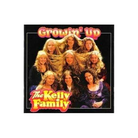 The Kelly Family - Growin' up [CD]