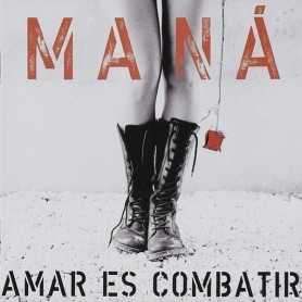 Mana - Amar es combatir [CD]