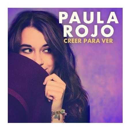 Paula Rojo - Creer para ver [CD]
