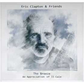 Eric Clapton & Friends - The Breeze: An Appreciation Of JJ Cale [CD]