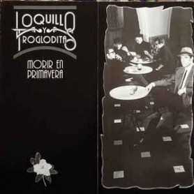 Loquillo Y Trogloditas - Morir En Primavera [CD]