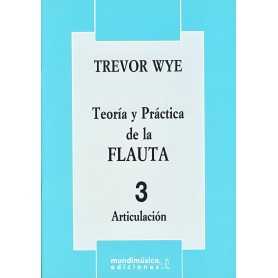 Teoria y Practica de la Flauta 3: Articulacion [Libro]