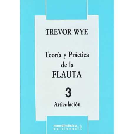 Teoria y Practica de la Flauta 3: Articulacion [Libro]
