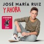 Jose María Ruiz - Y ahora [CD]