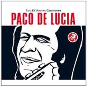 Paco de Lucia - Sus 50 mejores canciones [CD]