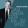 Victor Manuel - Casi nada está en su sitio [CD]